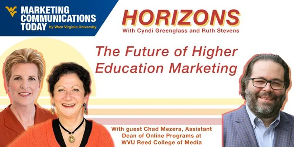 Marketing Horizons: The Future of Higher Education Marketing