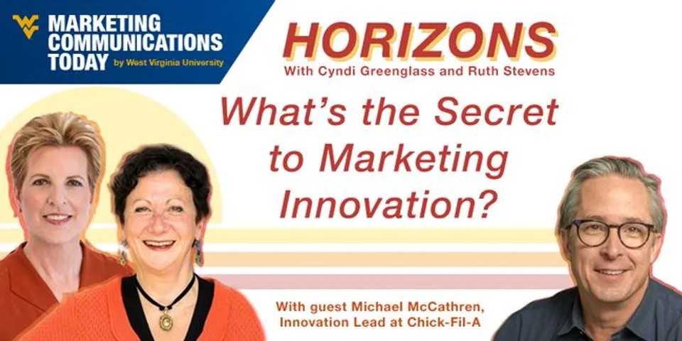 Marketing Horizons: What's the Secret to Marketing Innovation?