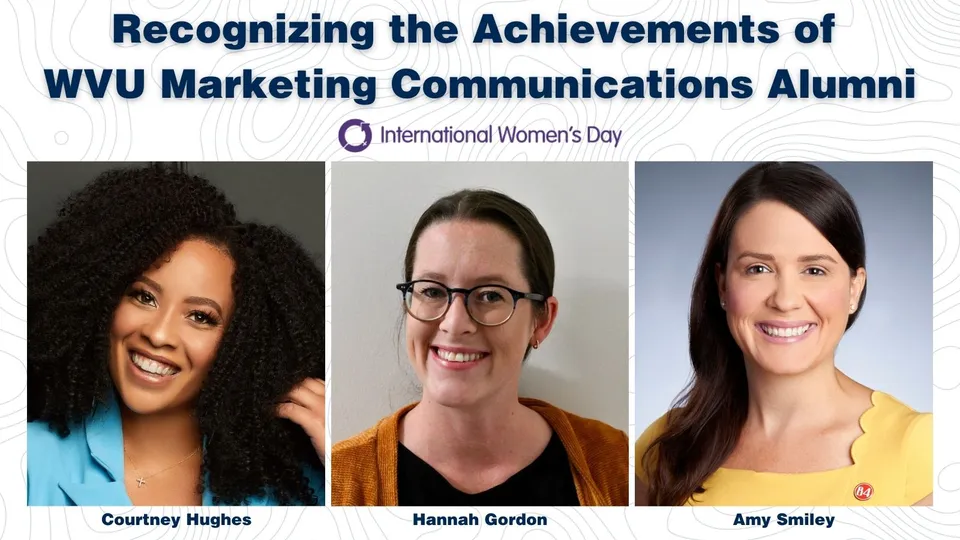 Recognizing the Achievements of WVU Marketing Communications Alumni