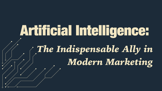 AI: The Indispensable Ally in Modern Marketing