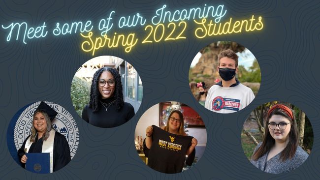 Meet some of our incoming Spring 2022 students.
