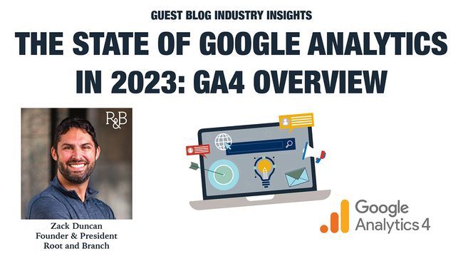 The State of Google Analytics in 2023: GA4 Overview