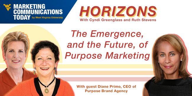 Marketing Horizons: The Emergence, and the Future, of Purpose Marketing