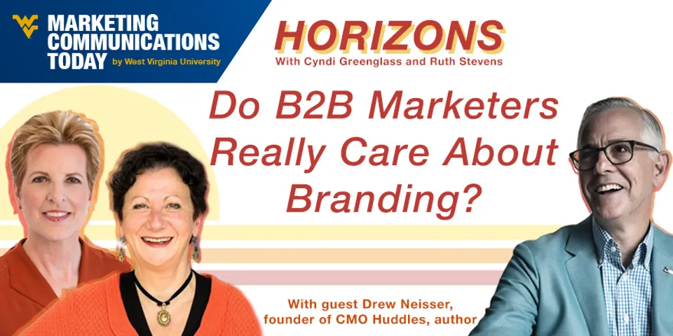 Do B2B Marketers Really Care About Branding? with Drew Neisser, CMO Huddles