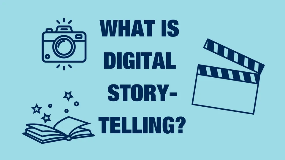 What is digital storytelling?