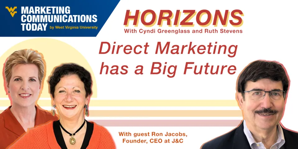 Direct Marketing has a Big Future | Marketing Horizons with Ron Jacobs