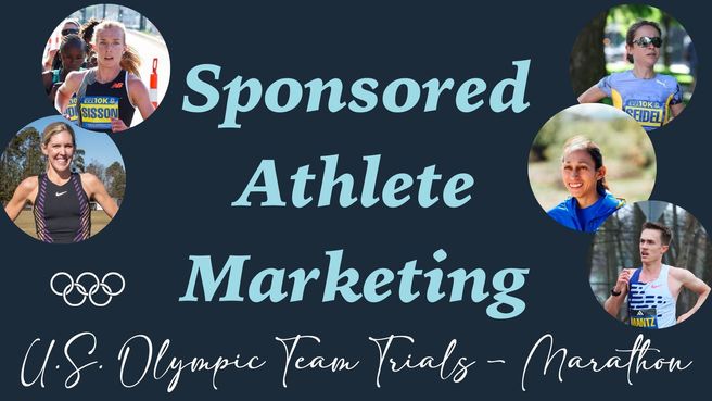 Sponsored Athlete Marketing: U.S. Olympic Team Trials - Marathon