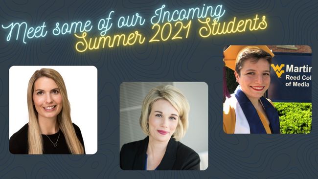 Meet the Newest Summer 2021 WVU Marketing Communications Students