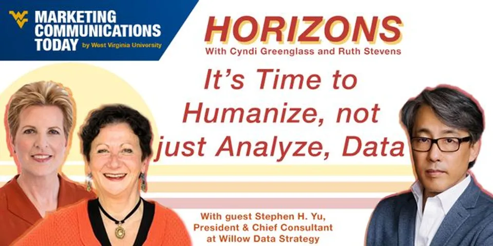Marketing Horizons: It's Time to Humanize, Not Just Analyze, Data