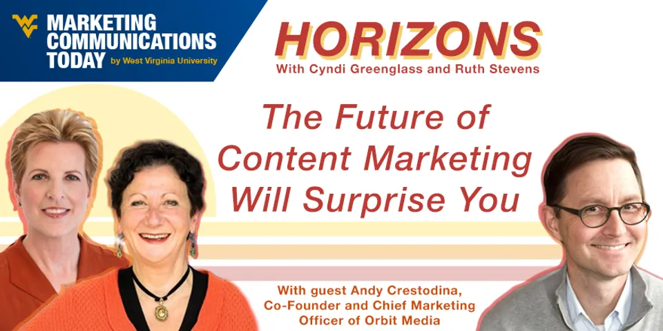 WVU Marketing Horizons WThe future of content marketing will surprise you featuring Andy Crestodina